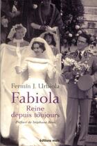 Couverture du livre « Fabiola, reine depuis toujours » de F.-J. Urbiola aux éditions Desclee De Brouwer