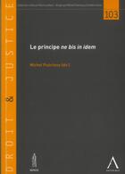 Couverture du livre « Le principe ne bis in idem » de Puechavy M. aux éditions Anthemis