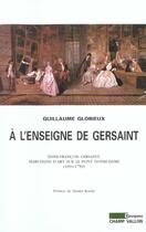 Couverture du livre « A l'enseigne de gersaint » de Guillaume Glorieux aux éditions Champ Vallon