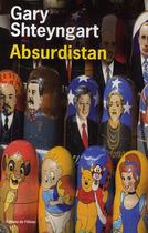 Couverture du livre « Absurdistan » de Gary Shteyngart aux éditions Editions De L'olivier