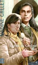 Couverture du livre « La fille du Cardinal t.2 » de Nadine Grelet aux éditions Typo