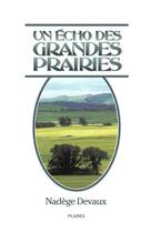 Couverture du livre « Un écho des grandes prairies » de Devaux Nadege aux éditions Les Editions Des Plaines