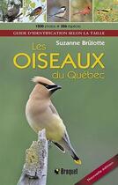 Couverture du livre « Les oiseaux du Quéebec » de Suzanne Brulotte aux éditions Broquet