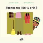 Couverture du livre « Toc toc toc ! es-tu prêt ? » de Edouard Manceau et Christina Dorner aux éditions Acces