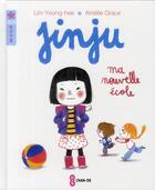 Couverture du livre « Jinju ; ma nouvelle école » de Lim Yeong-Hee et Amelie Graux aux éditions Chan-ok