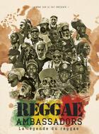 Couverture du livre « Reggae ambassadors, la légende du reggae » de Alexandre Grondeau aux éditions La Lune Sur Le Toit
