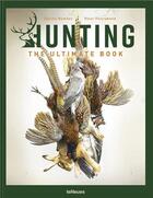 Couverture du livre « Hunting : The ultimate book » de Peter Feierabend aux éditions Teneues Verlag