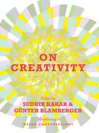 Couverture du livre « On Creativity » de Sudhir Kakar aux éditions Penguin Books Ltd Digital