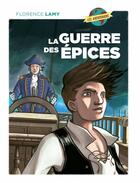 Couverture du livre « La guerre des épices » de Florence Lamy aux éditions Oskar