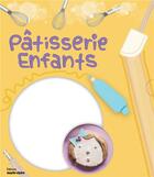 Couverture du livre « Mon petit atelier ; pâtisserie enfants » de Tania Zaoui aux éditions Marie-claire