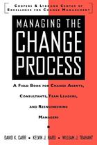 Couverture du livre « Managing the change process - a field book for change agents, team leaders, and reengineering manage » de Carr David K. aux éditions Mcgraw-hill Education