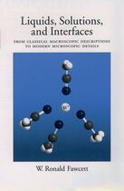 Couverture du livre « Liquids, Solutions, and Interfaces: From Classical Macroscopic Descrip » de Fawcett W Ronald aux éditions Oxford University Press Usa