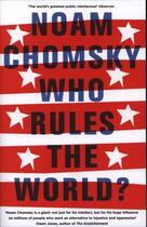 Couverture du livre « Who rules the world? » de Noam Chomsky aux éditions Hamish Hamilton