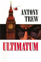 Couverture du livre « Ultimatum » de Trew Antony aux éditions Hale Robert Digital