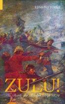 Couverture du livre « Zulu! » de Yorke Edmund aux éditions History Press Digital