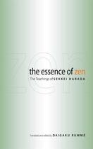 Couverture du livre « The Essence of Zen » de Rumme Daigaku aux éditions Wisdom Publications