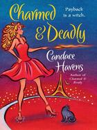 Couverture du livre « Charmed & Deadly » de Havens Candace aux éditions Penguin Group Us