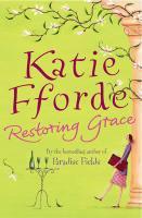 Couverture du livre « Restoring Grace » de Katie Fforde aux éditions Random House Digital