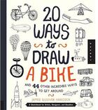 Couverture du livre « 20 ways to draw a bike » de Hancock James Gulliv aux éditions Quarry