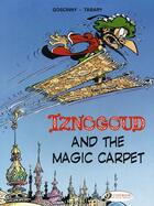 Couverture du livre « Iznogoud t.6 ; Iznogoud and the magic carpet » de Jean Tabary et Rene Goscinny aux éditions Cinebook