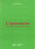 Couverture du livre « L'Epistolaire » de Haroche-Bouzinac aux éditions Hachette Education