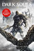 Couverture du livre « Dark souls ; la malveillance de l'hiver » de George Mann et Alan Quah aux éditions Hachette Comics