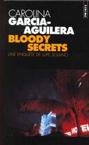 Couverture du livre « Bloody secrets » de Garcia-Aguilera Caro aux éditions Points