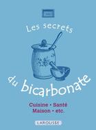 Couverture du livre « Les secrets du bicarbonate » de Marie-Noelle Pichard aux éditions Larousse