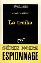 Couverture du livre « La troika » de Jansen Alain aux éditions Gallimard