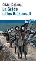 Couverture du livre « Histoire de la Grèce et des Balkans t.2 » de Olivier Delorme aux éditions Gallimard