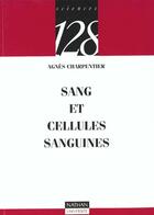Couverture du livre « Sang Et Cellule Sanguine » de Charpentier aux éditions Nathan