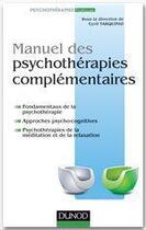 Couverture du livre « Manuel de psychothérapies complémentaires » de Cyril Tarquinio aux éditions Dunod