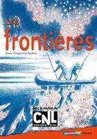 Couverture du livre « Les frontières » de Jean-Francois Chabas aux éditions Casterman Jeunesse