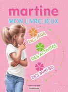 Couverture du livre « Livres-jeux Martine 2013 » de G. Delahaye et M. Marlier aux éditions Casterman