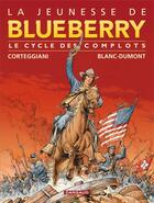 Couverture du livre « La jeunesse de Blueberry : coffret Tomes 10 à 13 » de Michel Blanc-Dumont et Francois Corteggiani aux éditions Dargaud