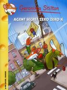 Couverture du livre « Geronimo Stilton T.53 ; l'agent secret zéro zéro K » de Geronimo Stilton aux éditions Albin Michel Jeunesse