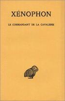 Couverture du livre « Le commandant de la cavalerie » de Xenophon aux éditions Belles Lettres