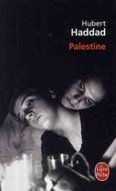 Couverture du livre « Palestine » de Hubert Haddad aux éditions Le Livre De Poche