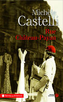 Couverture du livre « Rue château-payan » de Michele Castelli aux éditions Presses De La Cite