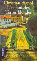 Couverture du livre « L'Enfant Des Terres Blondes » de Christian Signol aux éditions Pocket