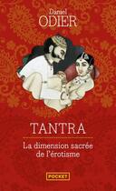 Couverture du livre « Tantra : la dimension sacrée de l'érotisme » de Daniel Odier aux éditions Pocket