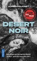 Couverture du livre « Désert noir » de Adrien Pauchet aux éditions Pocket