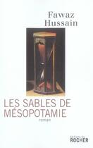 Couverture du livre « Les sables de mésopotamie » de Fawaz Hussain aux éditions Rocher