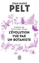 Couverture du livre « L'évolution vue par un botaniste » de Jean-Marie Pelt aux éditions J'ai Lu