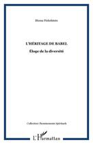 Couverture du livre « L'Héritage de Babel : Éloge de la diversité » de Bluma Finkelstein aux éditions Editions L'harmattan