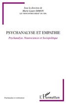 Couverture du livre « Psychanalyse et empathie ; psychanalyse, neurosciences et sociopolitique » de Marie-Laure Dimon aux éditions L'harmattan