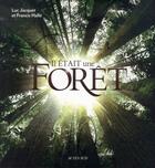 Couverture du livre « Il était une forêt » de Francis Hallé et Luc Jacquet aux éditions Actes Sud