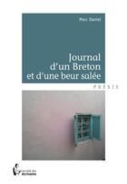 Couverture du livre « Journal d'un Breton et d'une beur salée » de Marc Daniel aux éditions Societe Des Ecrivains