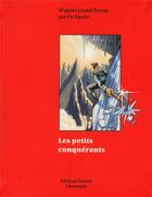 Couverture du livre « Les petits conquérants » de Lionel Terray et Vic Epatin aux éditions Guerin