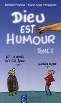 Couverture du livre « Dieu est humour t.2 » de Bernard Peyrous et Marie-Ange Pompignoli aux éditions Emmanuel